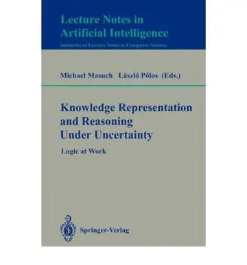 Cover of Knowledge Representation and Reasoning Under Uncertainty