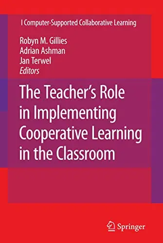 Cover of The Teacher's Role in Implementing Cooperative Learning in the Classroom