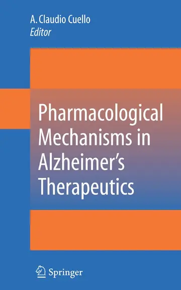 Cover of Pharmacological Mechanisms in Alzheimer's Therapeutics