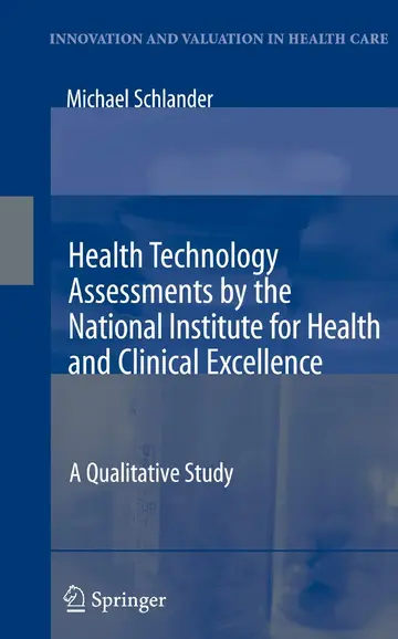 Cover of Health Technology Assessments by the National Institute for Health and Clinical Excellence