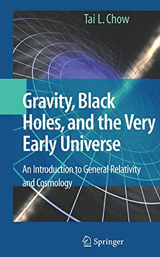 Cover of Gravity, Black Holes, and the Very Early Universe
