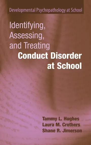 Cover of Identifying, Assessing, and Treating Conduct Disorder at School