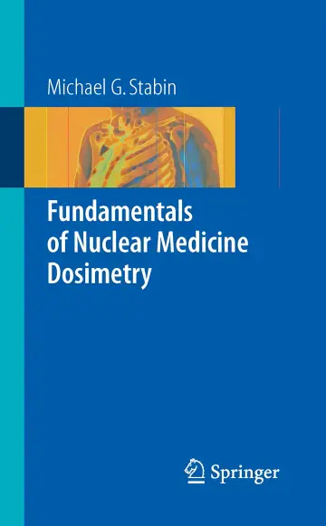 Cover of Fundamentals of Nuclear Medicine Dosimetry