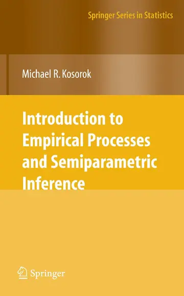 Cover of Introduction to Empirical Processes and Semiparametric Inference