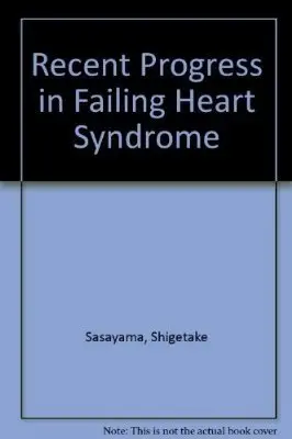 Cover of Recent Progress in Failing Heart Syndrome