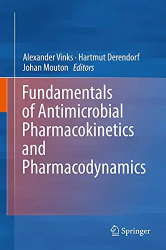 Cover of Fundamentals of Antimicrobial Pharmacokinetics and Pharmacodynamics