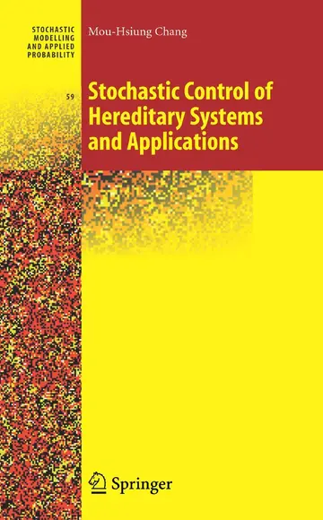 Cover of Stochastic Control of Hereditary Systems and Applications