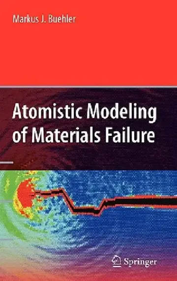 Cover of Atomistic Modeling of Materials Failure