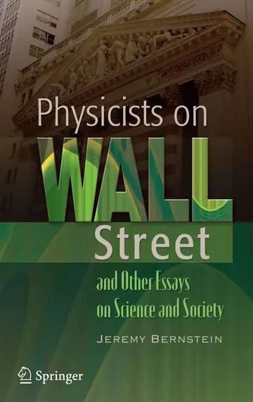Cover of Physicists on Wall Street and Other Essays on Science and Society