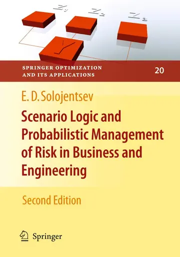 Cover of Scenario Logic and Probabilistic Management of Risk in Business and Engineering