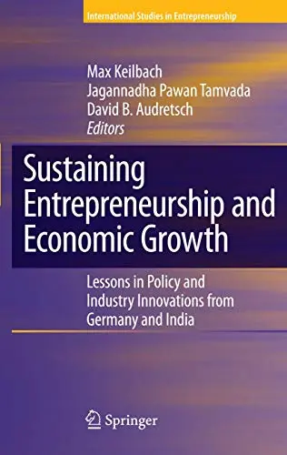 Cover of Sustaining Entrepreneurship and Economic Growth