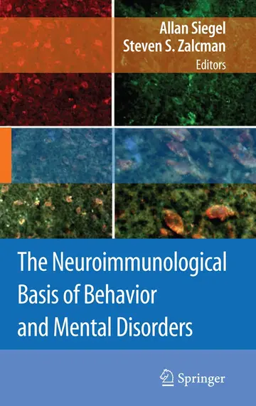 Cover of The Neuroimmunological Basis of Behavior and Mental Disorders