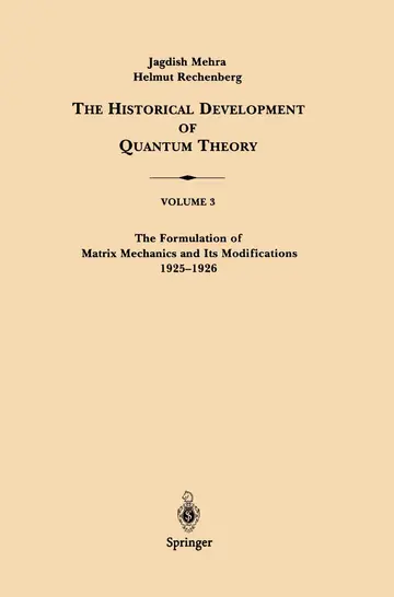 Cover of The Formulation of Matrix Mechanics and Its Modifications 1925-1926