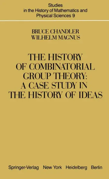 Cover of The History of Combinatorial Group Theory