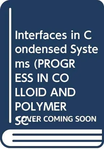 Cover of Interfaces in Condensed Systems