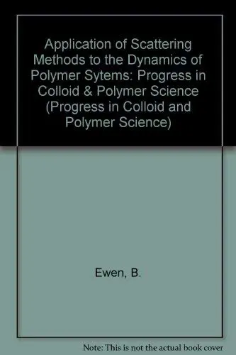 Cover of Application of Scattering Methods to the Dynamics of Polymer Systems