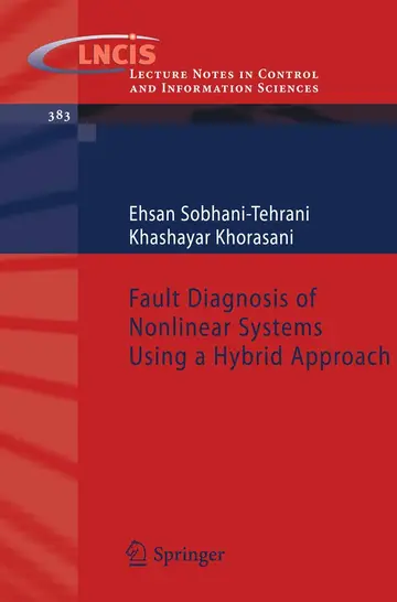 Cover of Fault Diagnosis of Nonlinear Systems Using a Hybrid Approach