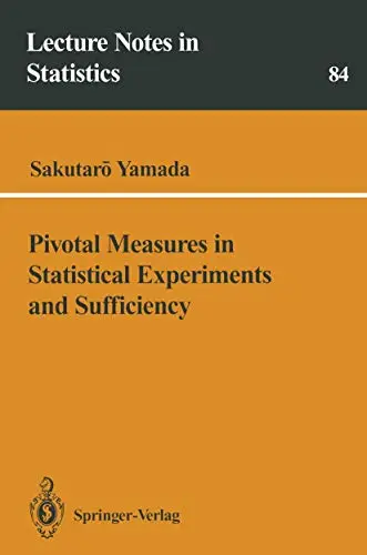 Cover of Pivotal Measures in Statistical Experiments and Sufficiency