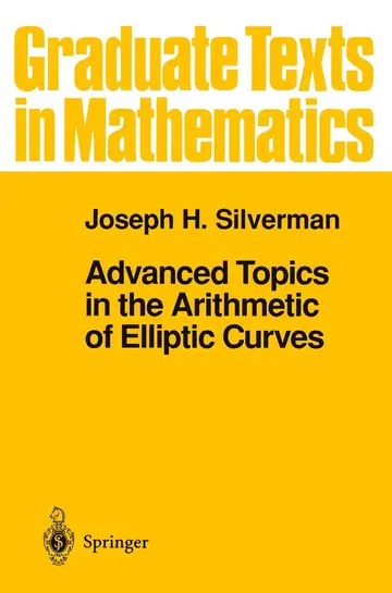 Cover of Advanced Topics in the Arithmetic of Elliptic Curves