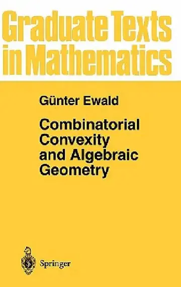 Cover of Combinatorial Convexity and Algebraic Geometry
