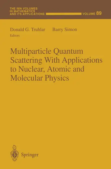 Cover of Multiparticle Quantum Scattering with Applications to Nuclear, Atomic and Molecular Physics