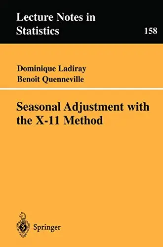 Cover of Seasonal Adjustment with the X-11 Method