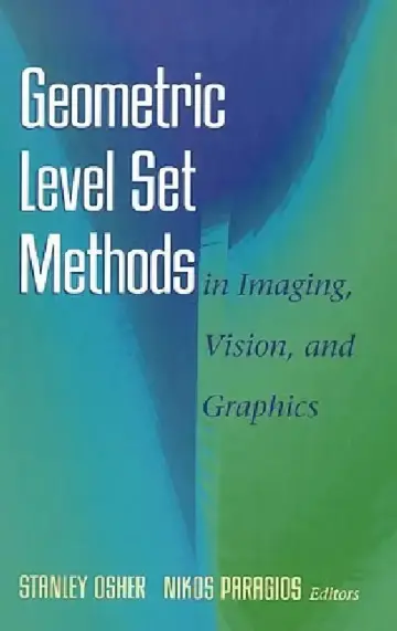 Cover of Geometric Level Set Methods in Imaging, Vision, and Graphics