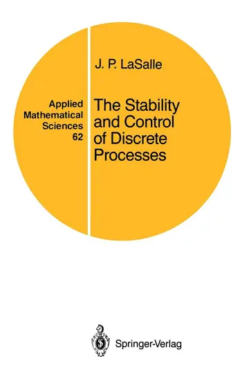 Cover of The Stability and Control of Discrete Processes