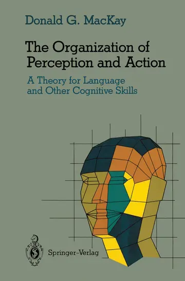 Cover of The Organization of Perception and Action