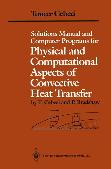 Cover of Solutions Manual and Computer Programs for Physical and Computational Aspects of Convective Heat Transfer
