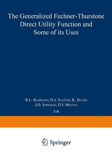 Cover of The Generalized Fechner-Thurstone Direct Utility Function and Some of its Uses