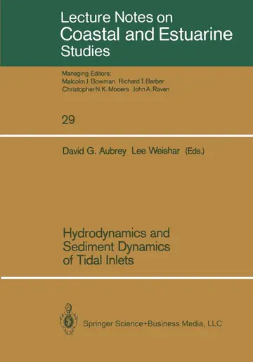 Cover of Hydrodynamics and Sediment Dynamics of Tidal Inlets