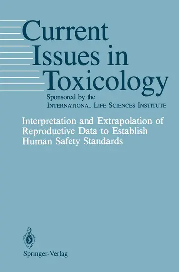 Cover of Interpretation and Extrapolation of Reproductive Data to Establish Human Safety Standards