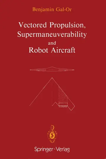 Cover of Vectored Propulsion, Supermaneuverability and Robot Aircraft
