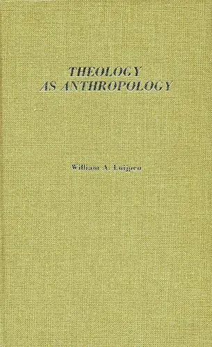 Cover of Theology as anthropology
