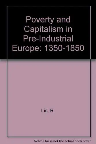 Cover of Poverty and Capitalism in Pre-Industrial Europe