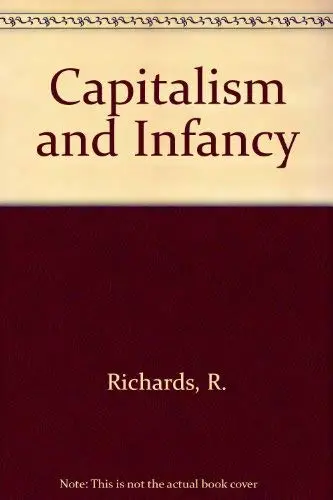 Cover of Capitalism and Infancy