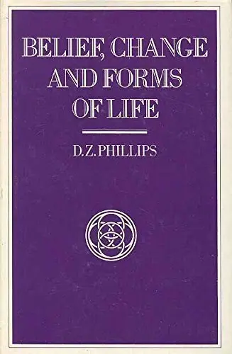 Cover of Belief, Change and Forms of Life