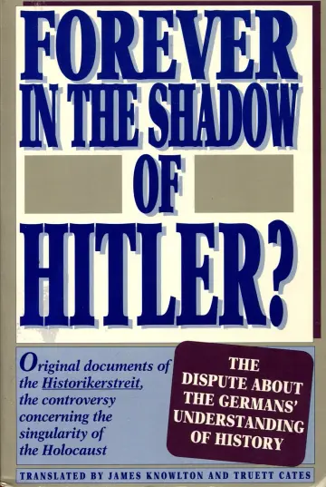 Cover of Forever in the Shadow of Hitler?
