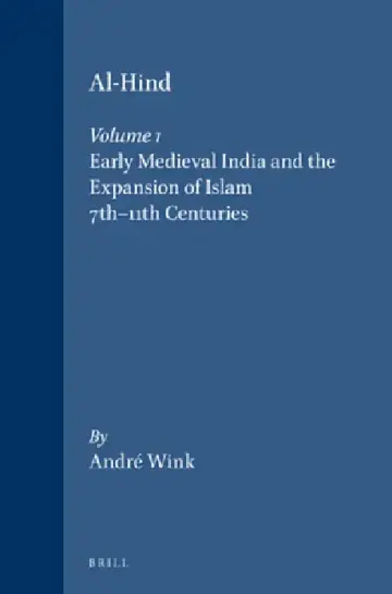Cover of Al-Hind, Volume 1 Early Medieval India and the Expansion of Islam 7th-11th Centuries