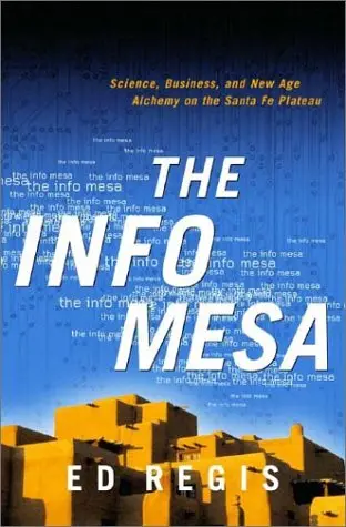 Cover of The Info Mesa – Science, Business & New Age Alchemy on the Sante Fe Plateau