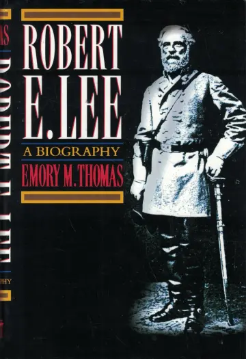 Cover of Robert E Lee – A Biography