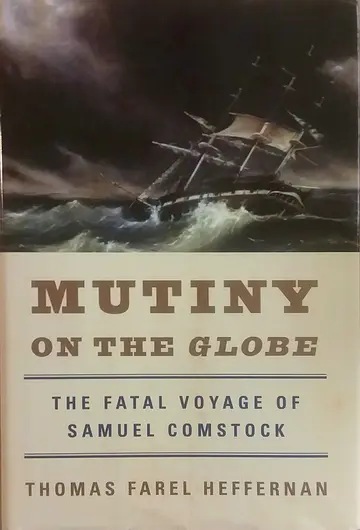 Cover of Mutiny on the Globe – The Fatal Voyage of Samuel Comstock