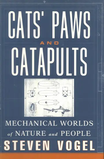 Cover of Cats′ Paws & Catapults – Mechanical Worlds of Nature & People