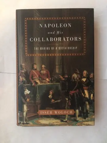 Cover of Napoleon & His Collaborators – The Making of a Dictatorship