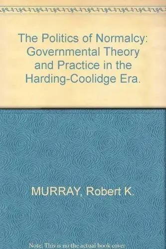Cover of The Politics of Normalcy