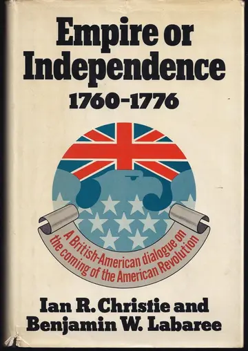 Cover of Empire or ndependence, 1760-1776
