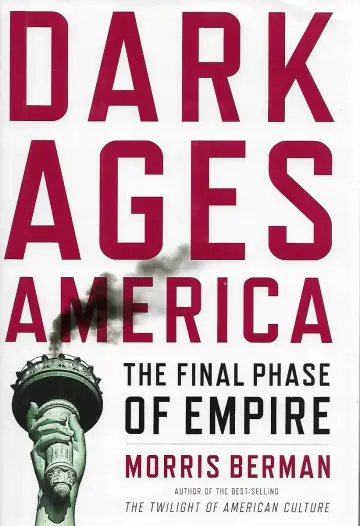 Cover of Dark Ages America – The Final Phase of Empire