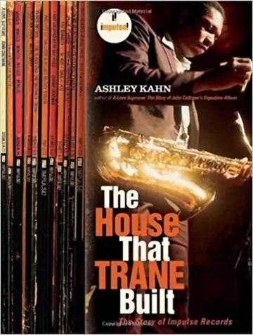 Cover of The House that Trane Built – The Story of Impulse Records