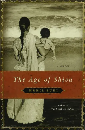 Cover of The Age of Shiva – A Novel